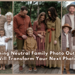 10 Stunning Neutral Family Photo Outfit Ideas That Will Transform Your Next Photoshoot